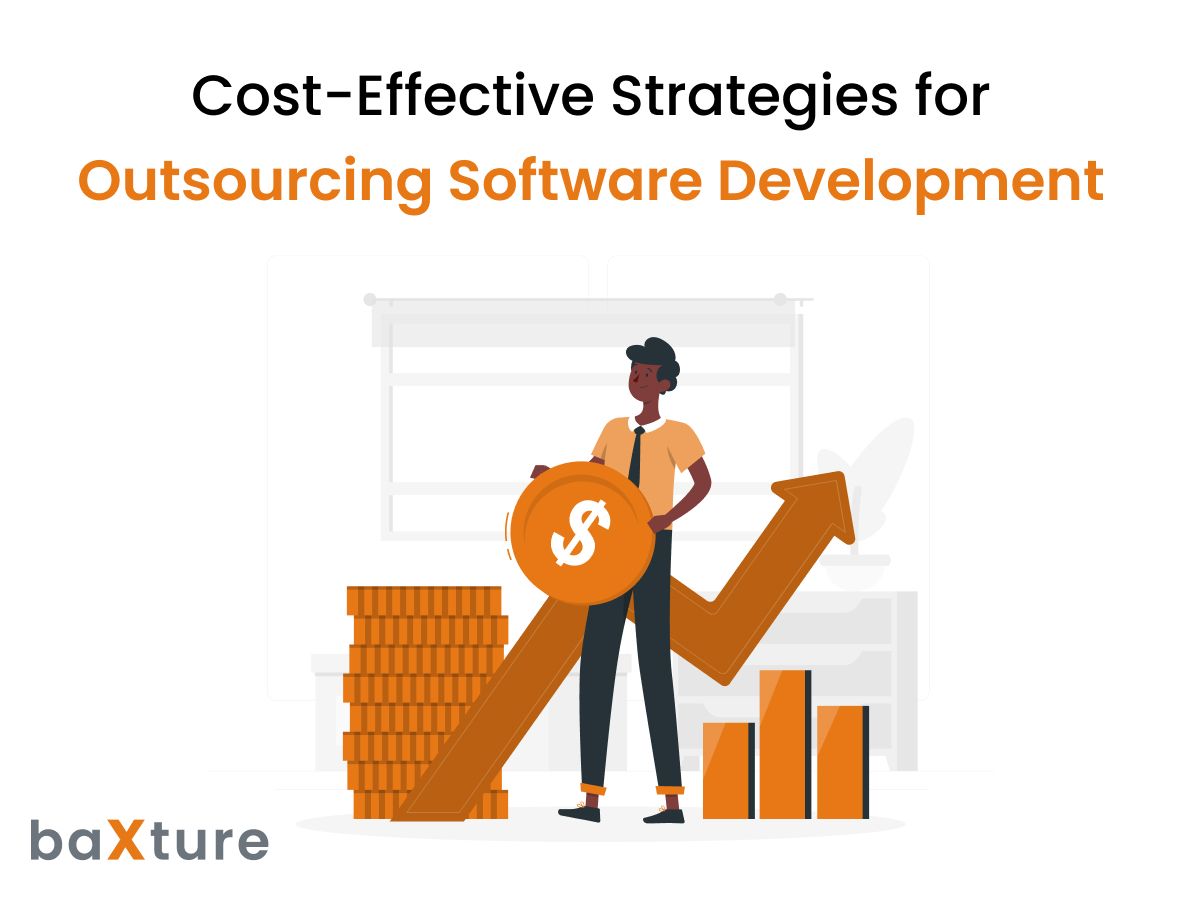 6 Cost-Effective Strategies for Outsourcing Software Development