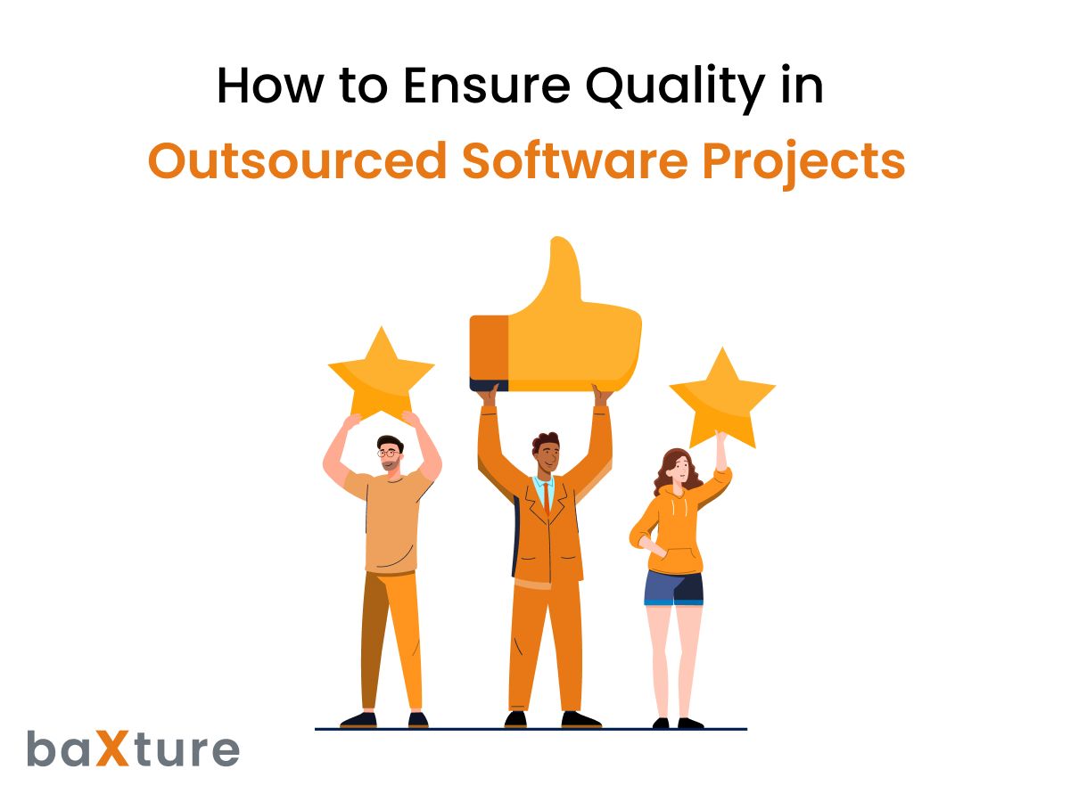 How to Ensure Quality in Outsourced Software Projects