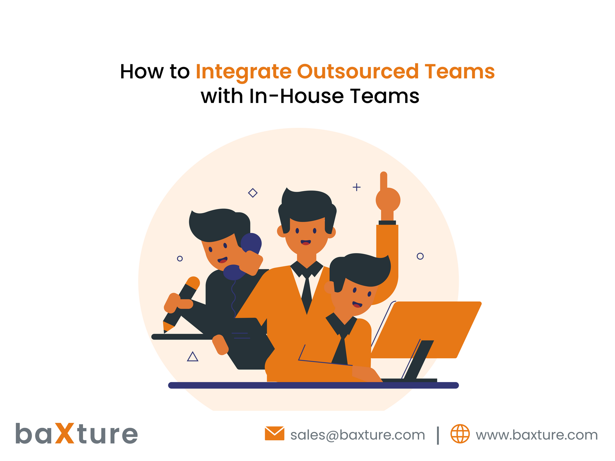 How to Integrate Outsourced Teams with In-House Teams